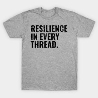 Resilience in Every Thread Inspirational T-shirt - Black T-Shirt